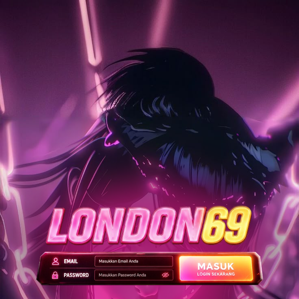 LONDON69 Deposit Game Online Mudah via E-Wallet, Situs Slot RTP Tinggi, Aman 24 Jam, DAFTAR